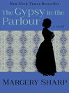 Imagen de portada para The Gypsy in the Parlour